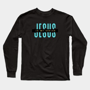 Jesus Is My Savior | Christian Typography Long Sleeve T-Shirt